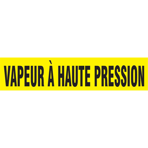 "Vapeur &agrave; Haute Pression" Pipe Markers, Self-Adhesive, 2-1/2" H x 12" W, Black on Yellow Groupe Belzile Dickner