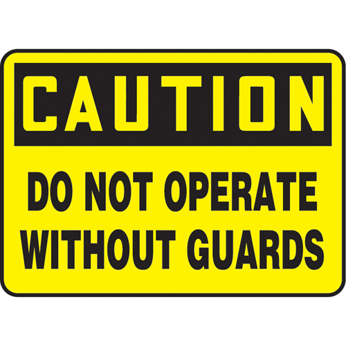 Enseigne  Do Not Operate Without Guards , 7" x 10", Plastique, Anglais Groupe Belzile Dickner